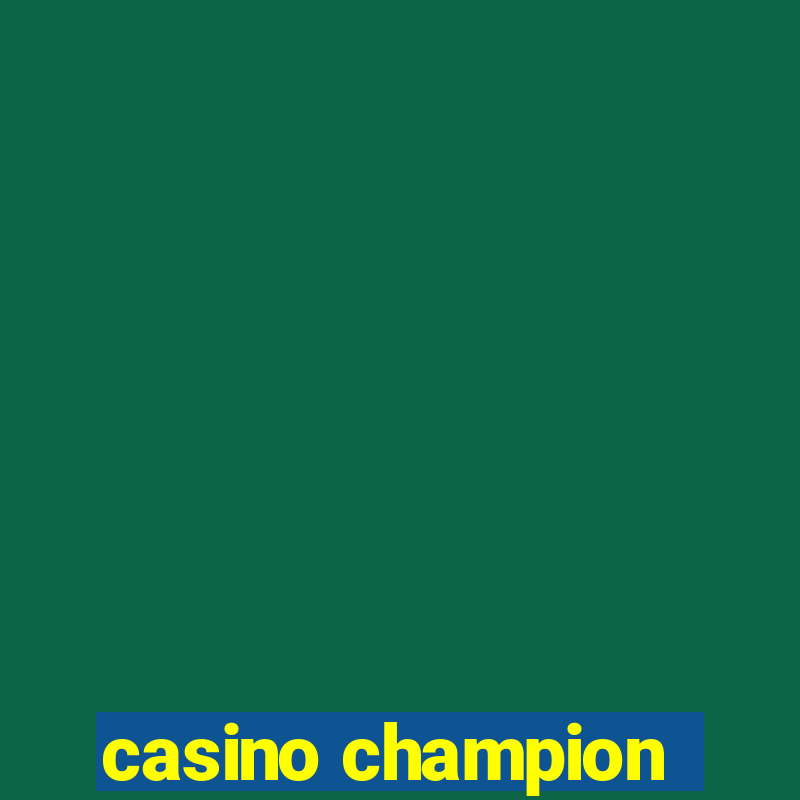 casino champion